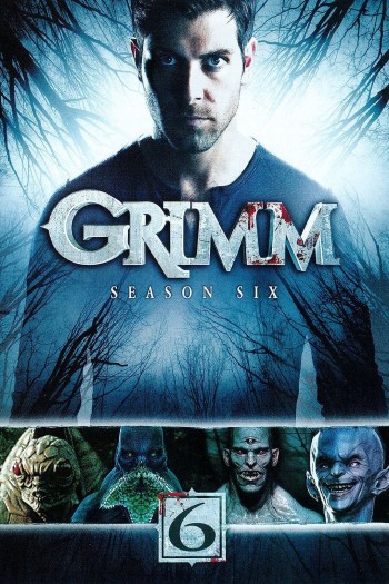 Anh Em Nhà Grimm (Phần 6) (Grimm (Season 6)) [2017]