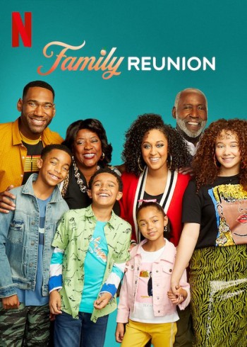 Gia đình đoàn tụ (Phần 3) (Family Reunion (Season 3)) [2021]