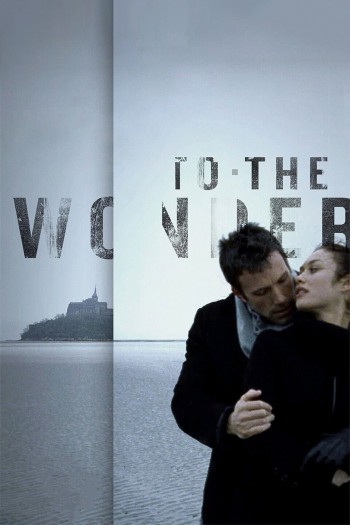 To the Wonder (To the Wonder) [2012]